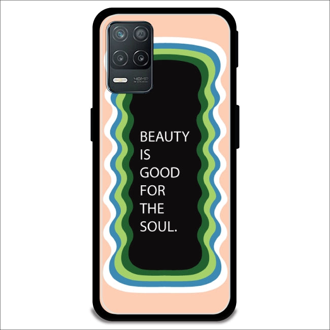 'Beauty Is Good For The Soul' - Peach Armor Case For Realme Models  Realme 8 5G