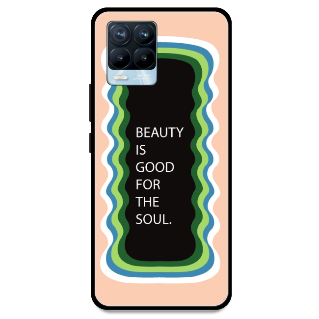'Beauty Is Good For The Soul' - Peach Armor Case For Realme Models Realme 8 Pro