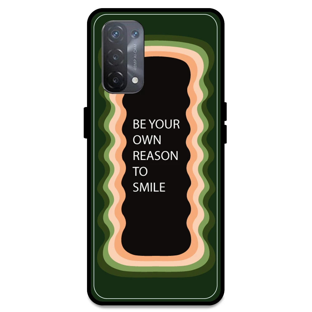 'Be Your Own Reason To Smile' - Olive Green Armor Case For Oppo Models Oppo A74 5G