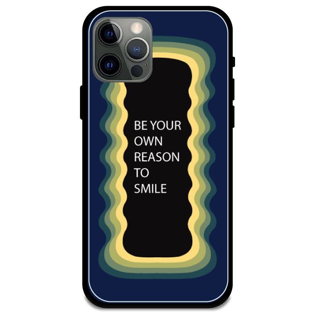 'Be Your Own Reason To Smile' - Armor Case For Apple iPhone Models Iphone 12 Pro Max