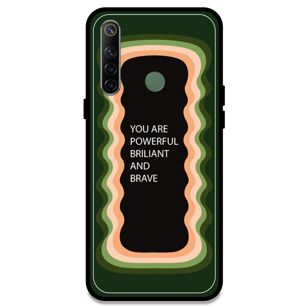 'You Are Powerful, Brilliant & Brave' - Olive Green Armor Case For Realme Models Realme Narzo 10