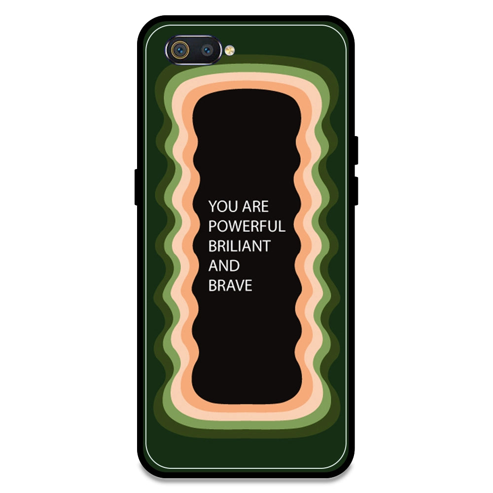'You Are Powerful, Brilliant & Brave' - Olive Green Armor Case For Realme Models Realme C2