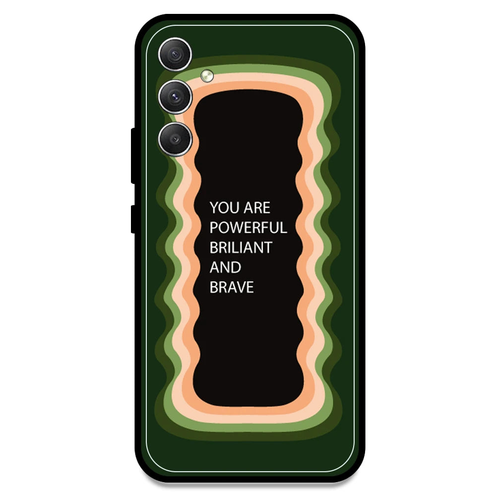 'You Are Powerful, Brilliant & Brave' - Olive Green Armor Case For Samsung Models Samsung A34 5G