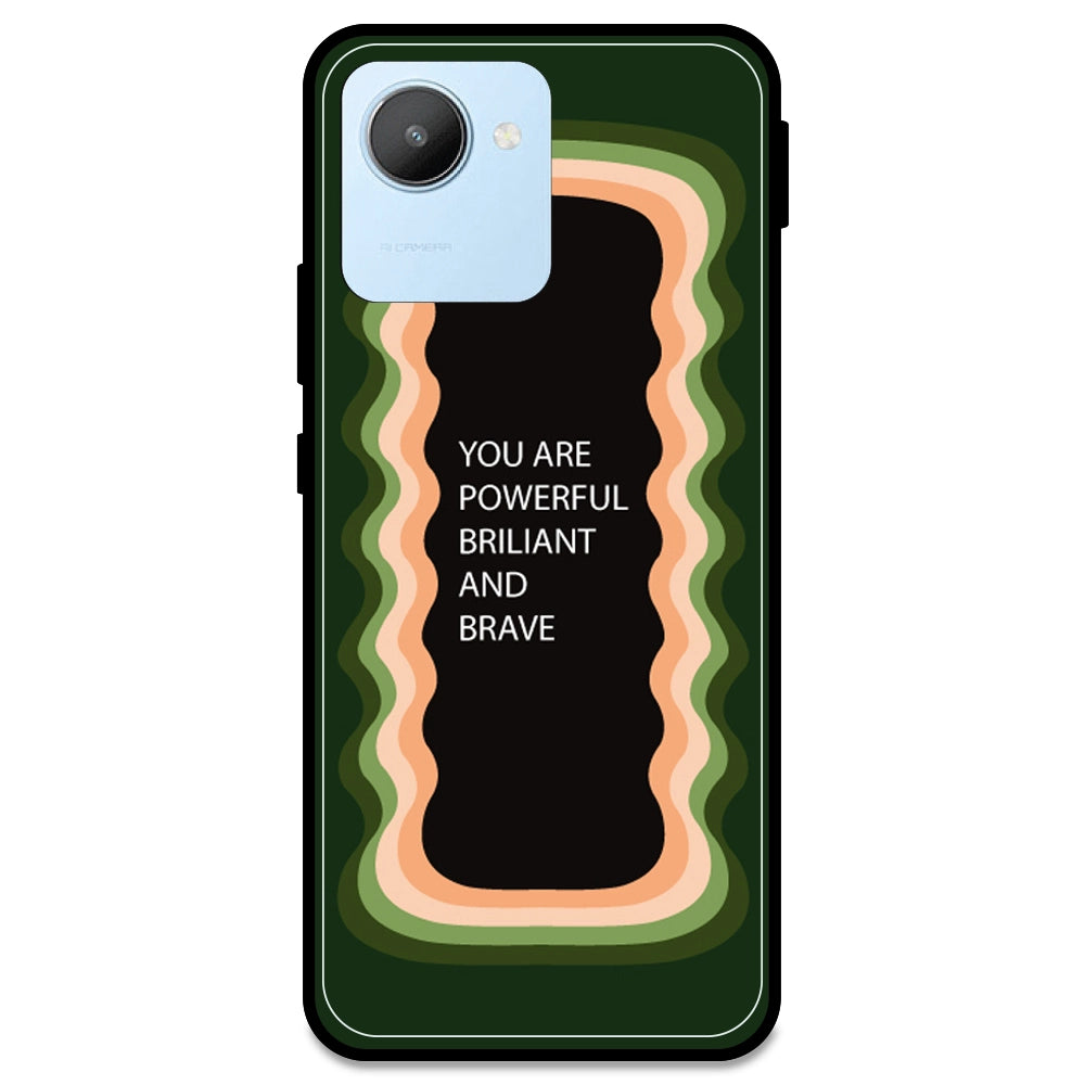 'You Are Powerful, Brilliant & Brave' - Olive Green Armor Case For Realme Models Realme C30
