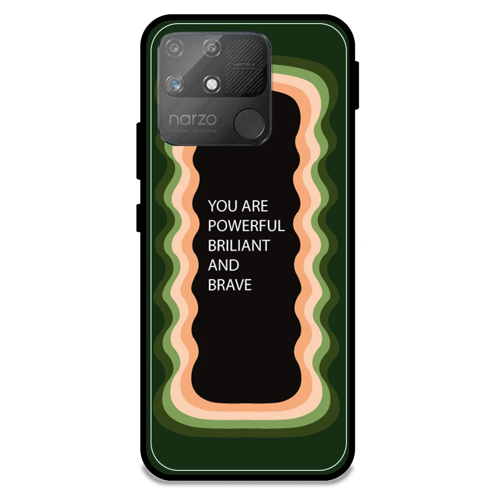 'You Are Powerful, Brilliant & Brave' - Olive Green Armor Case For Realme Models Realme Narzo 50A