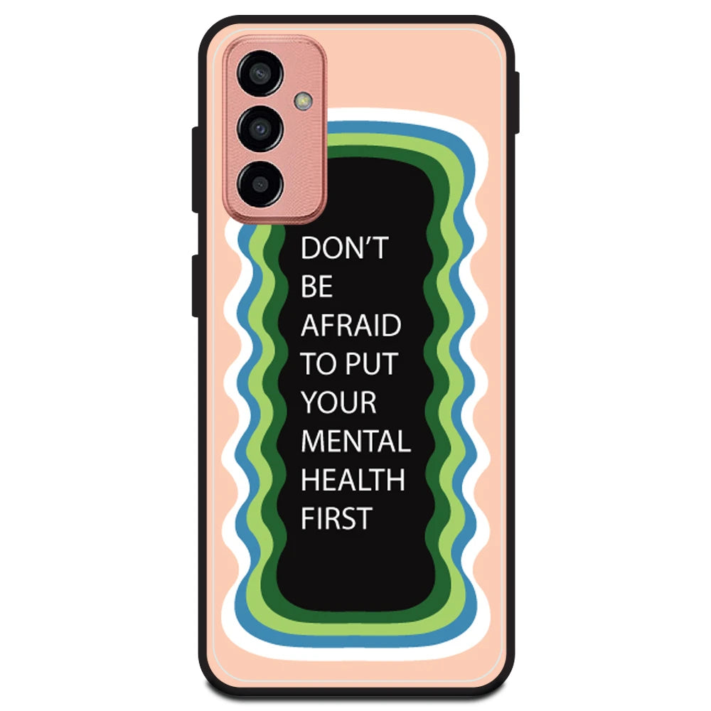 'Don't be Afraid To Put Your Mental Health First' - Peach Armor Case For Samsung Models Samsung M13