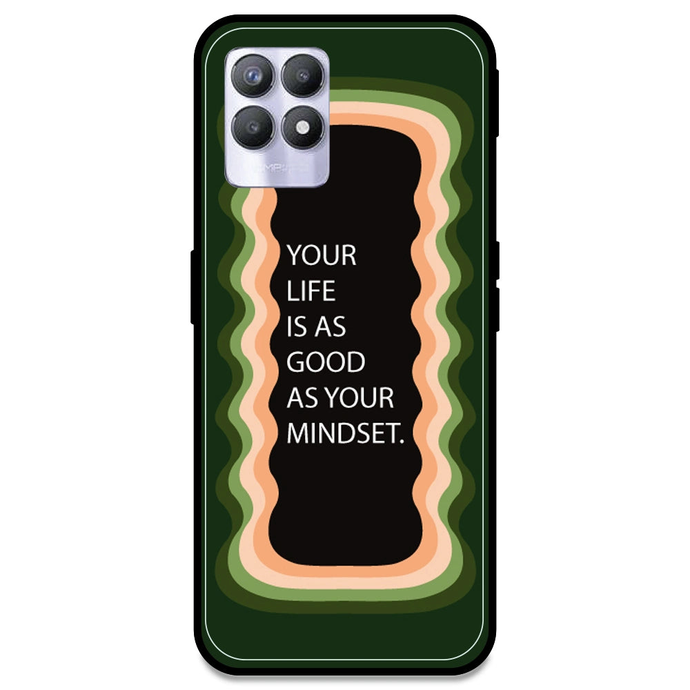 'Your Life Is As Good As Your Mindset' - Olive Green Armor Case For Realme Models Realme 8i