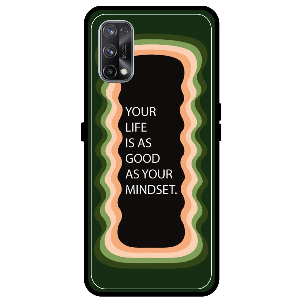 'Your Life Is As Good As Your Mindset' - Olive Green Armor Case For Realme Models Realme X7