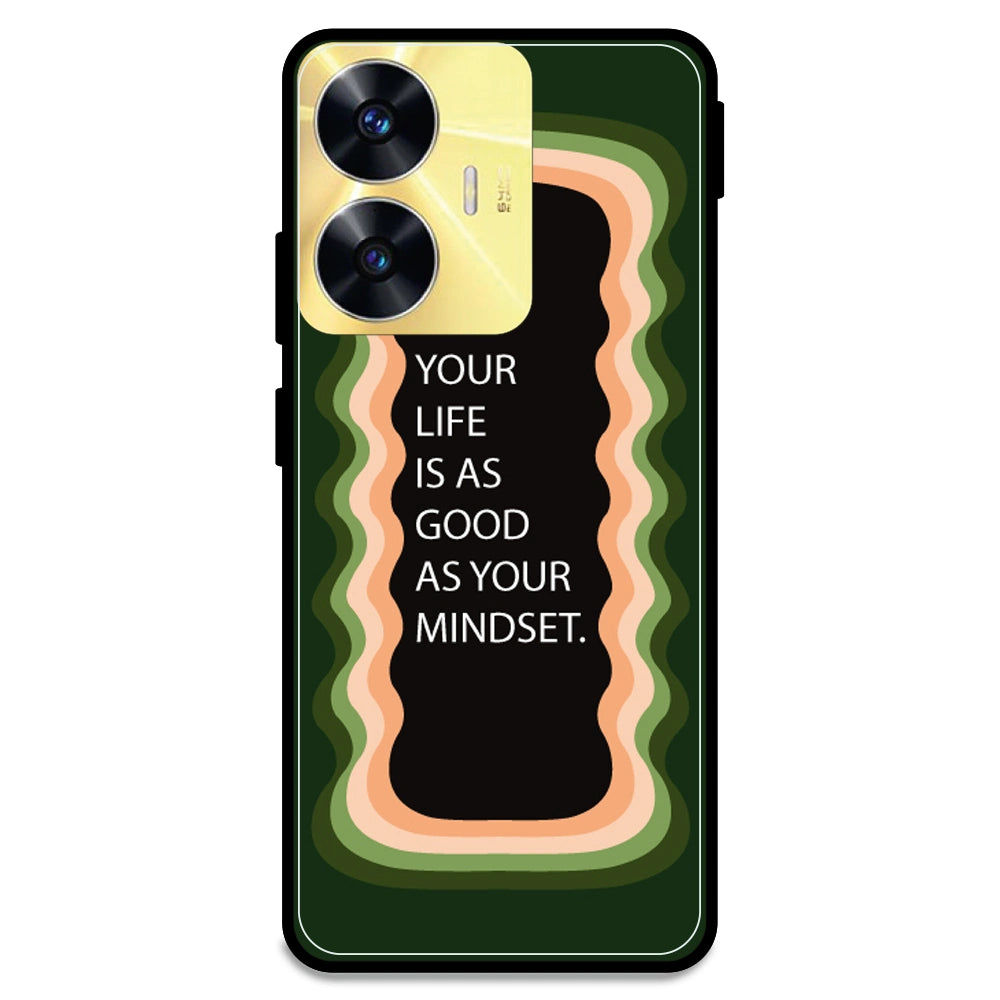 'Your Life Is As Good As Your Mindset' - Olive Green Armor Case For Realme Models Realme C55