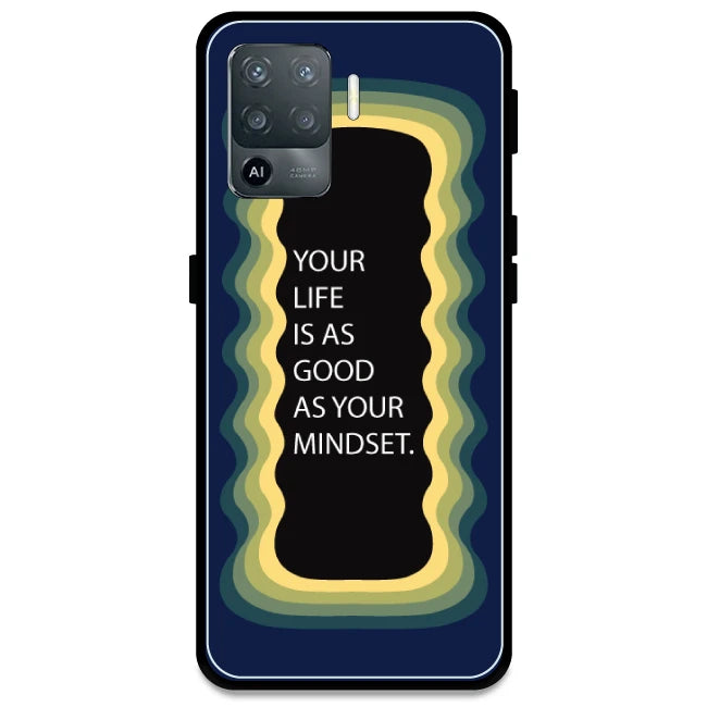 'Your Life Is As Good As Your Mindset' - Dark Blue Armor Case For Oppo Models Oppo F19 Pro