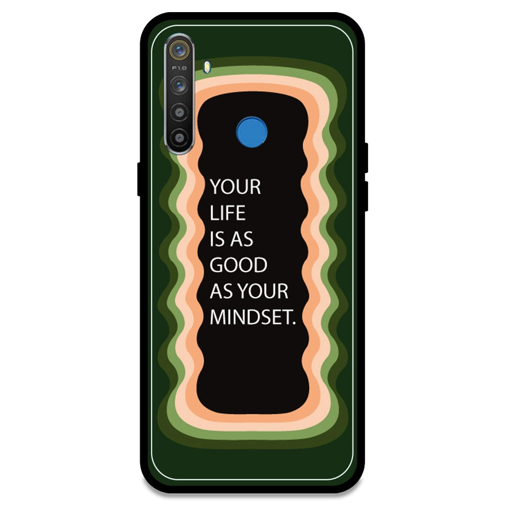 'Your Life Is As Good As Your Mindset' - Olive Green Armor Case For Realme Models Realme 5S