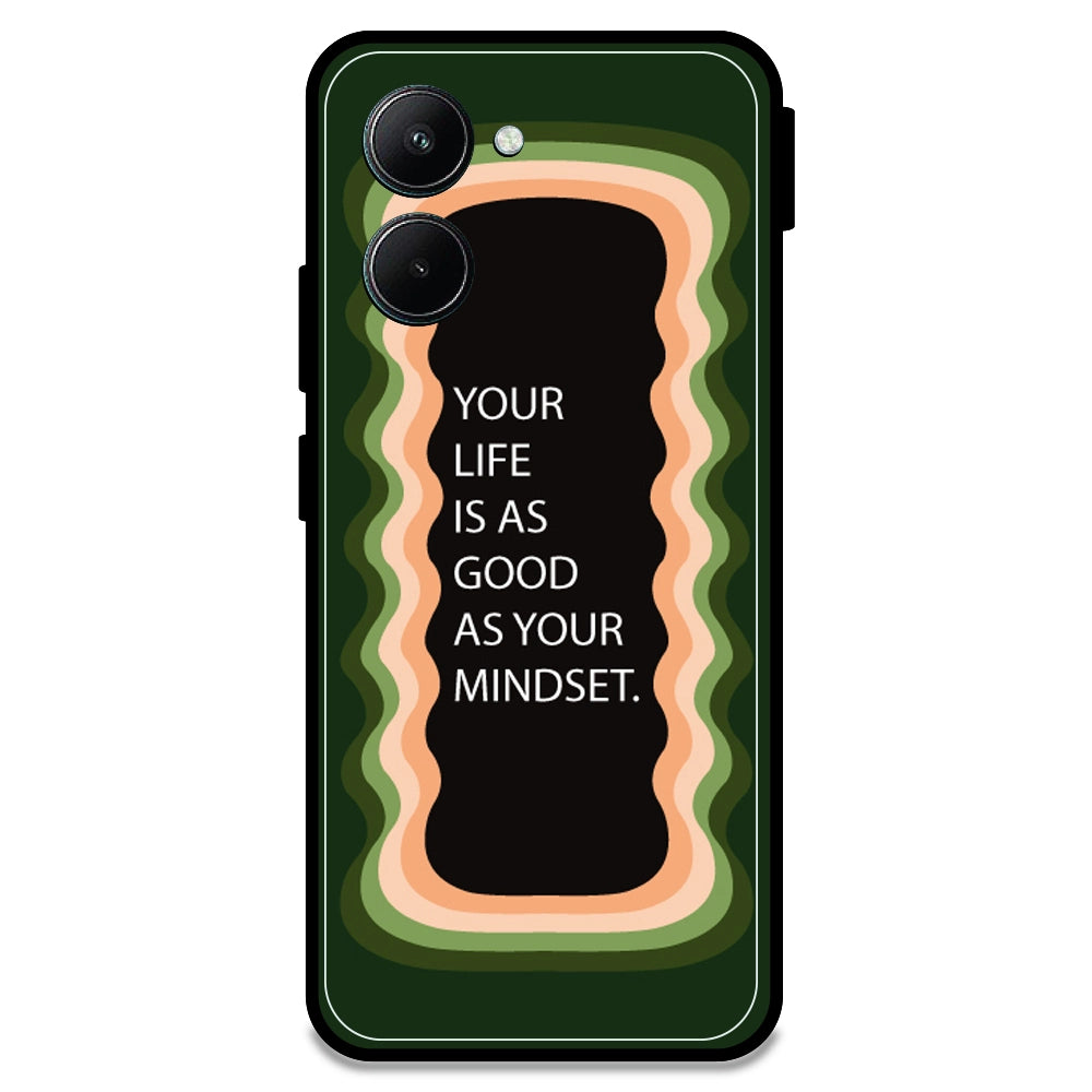 'Your Life Is As Good As Your Mindset' - Olive Green Armor Case For Realme Models Realme C33