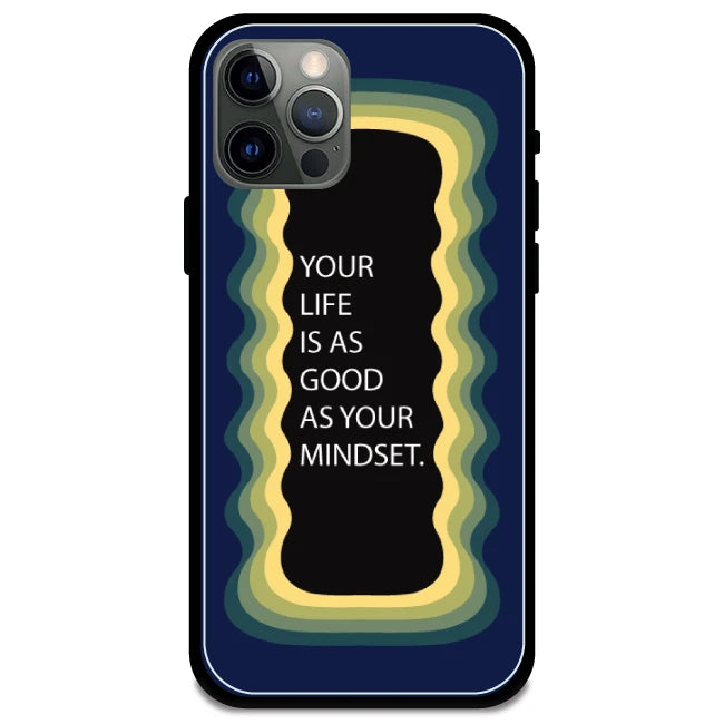 'Your Life Is As Good As Your Mindset' Dark Blue - Glossy Metal Silicone Case For Apple iPhone Models apple iphone 13 pro max