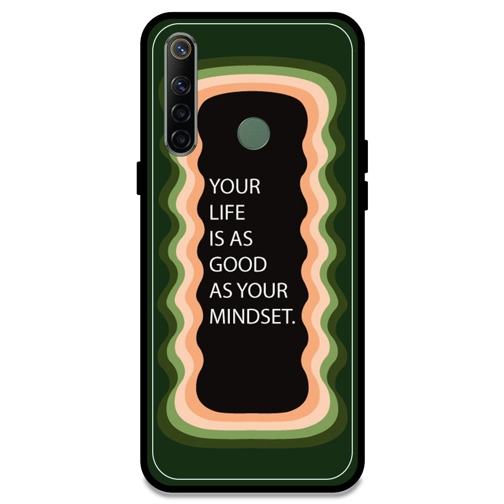 'Your Life Is As Good As Your Mindset' - Olive Green Armor Case For Realme Models Realme Narzo 10