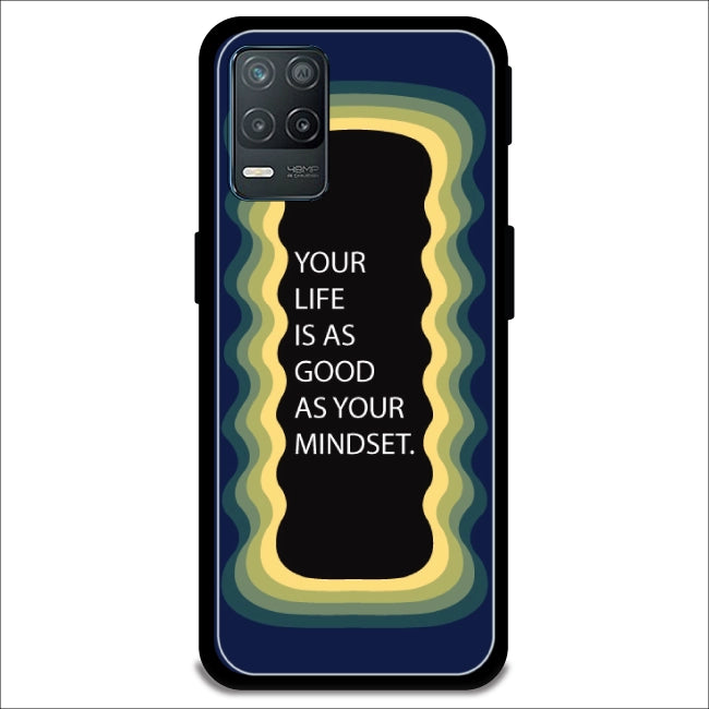 'Your Life Is As Good As Your Mindset' - Dark Blue Armor Case For Realme Models Realme 8 5G
