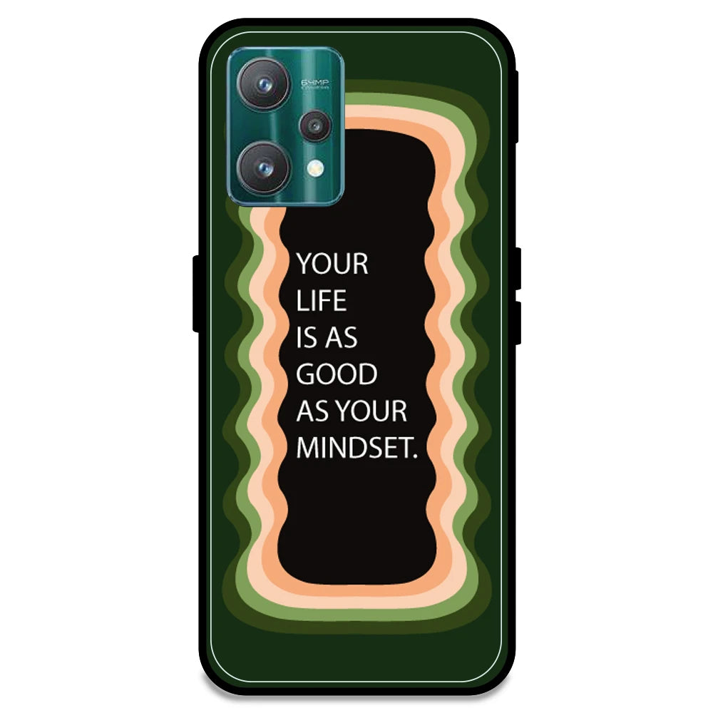 'Your Life Is As Good As Your Mindset' - Olive Green Armor Case For Realme Models Realme 9 Pro