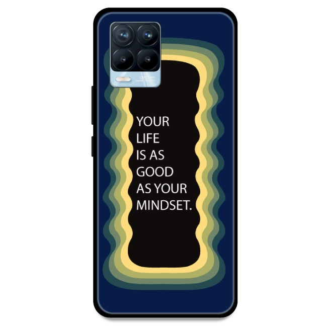 'Your Life Is As Good As Your Mindset' - Dark Blue Armor Case For Realme Models Realme 8 Pro