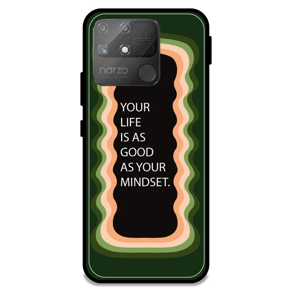 'Your Life Is As Good As Your Mindset' - Olive Green Armor Case For Realme Models Realme Narzo 50A