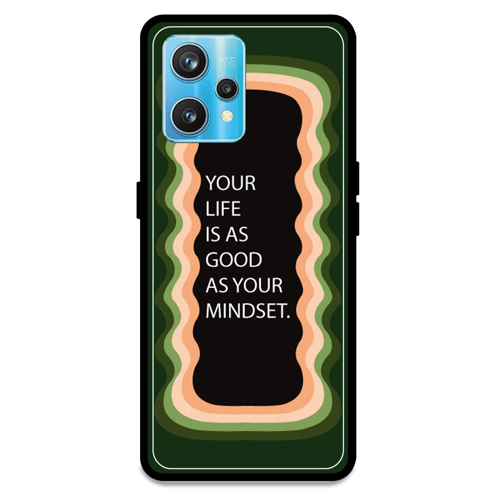 'Your Life Is As Good As Your Mindset' - Olive Green Armor Case For Realme Models Realme 9 Pro Plus