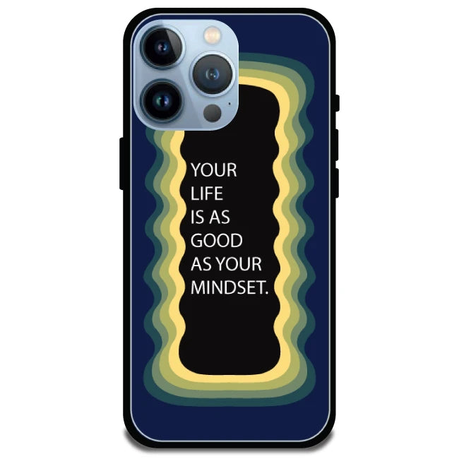 'Your Life Is As Good As Your Mindset' Dark Blue - Glossy Metal Silicone Case For Apple iPhone Models apple iphone 14 pro max