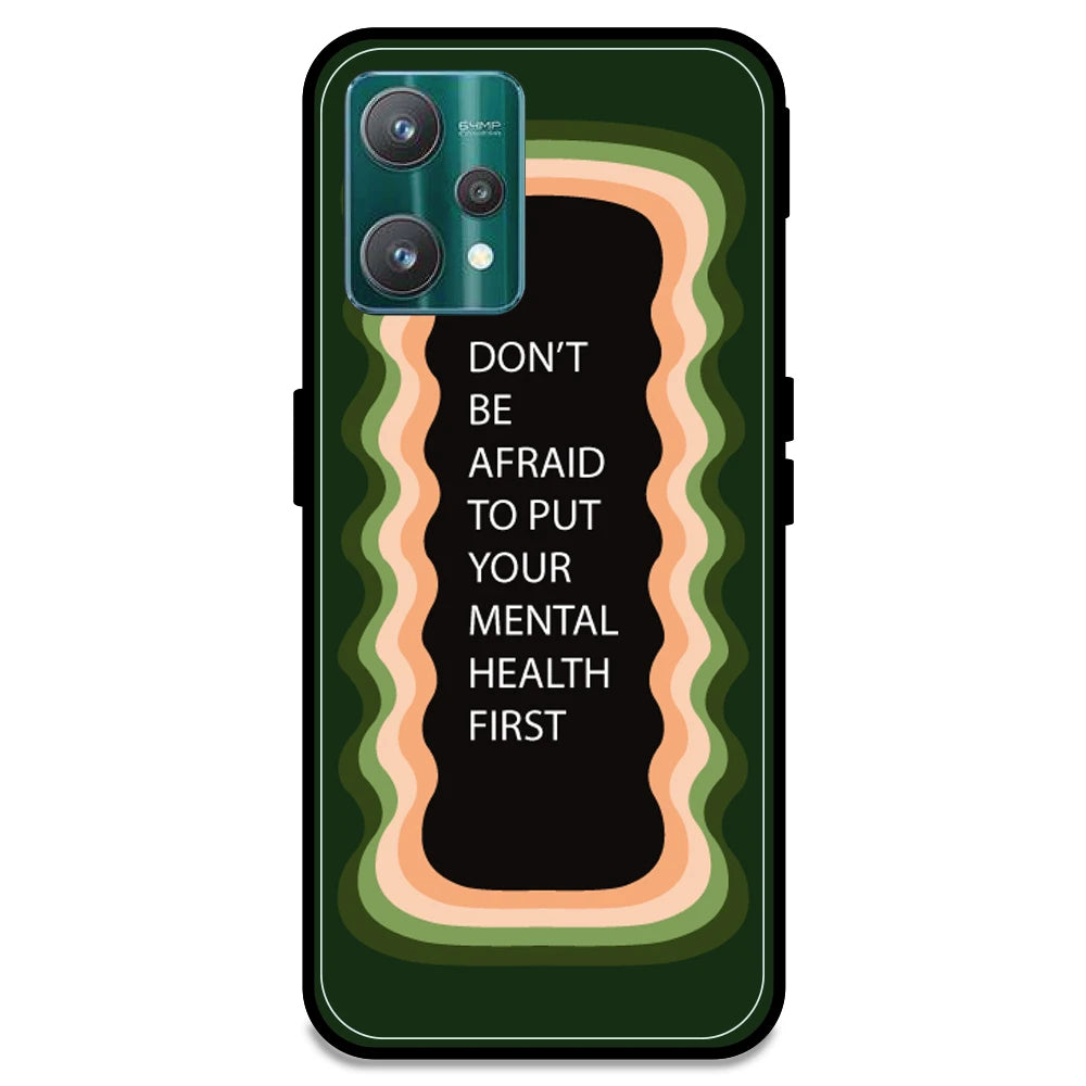 'Don't be Afraid To Put Your Mental Health First' - Olive Green Armor Case For Realme Models Realme 9 Pro