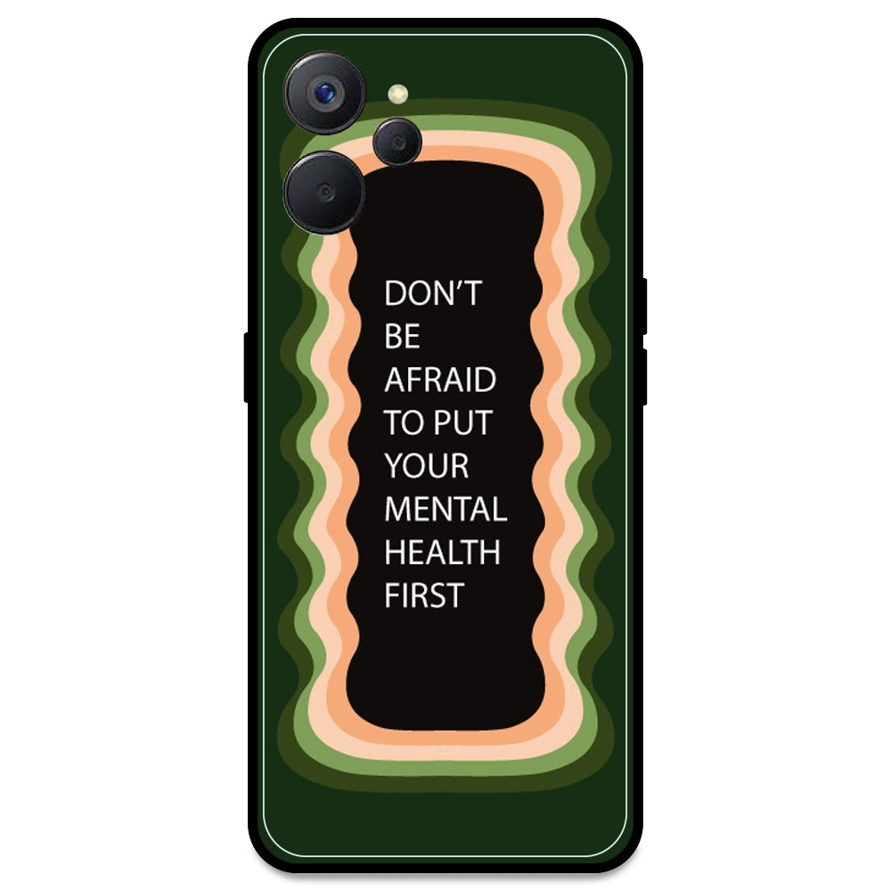 'Don't be Afraid To Put Your Mental Health First' - Olive Green Armor Case For Realme Models Realme 9i 5G