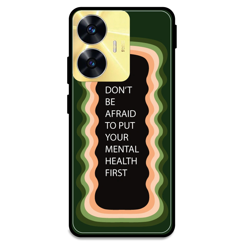 'Don't be Afraid To Put Your Mental Health First' - Olive Green Armor Case For Realme Models Realme C55
