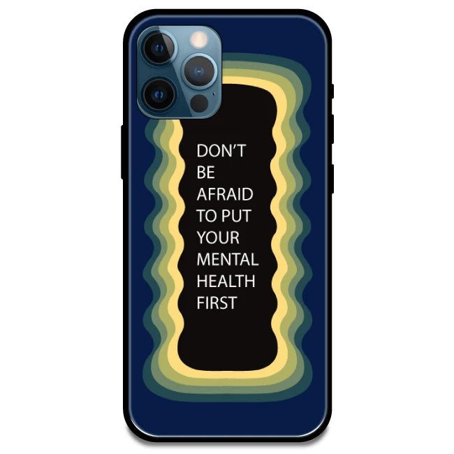'Don't be Afraid To Put Your Mental Health First' Dark Blue - Glossy Metal Silicone Case For Apple iPhone Models Apple iPhone 14 pro