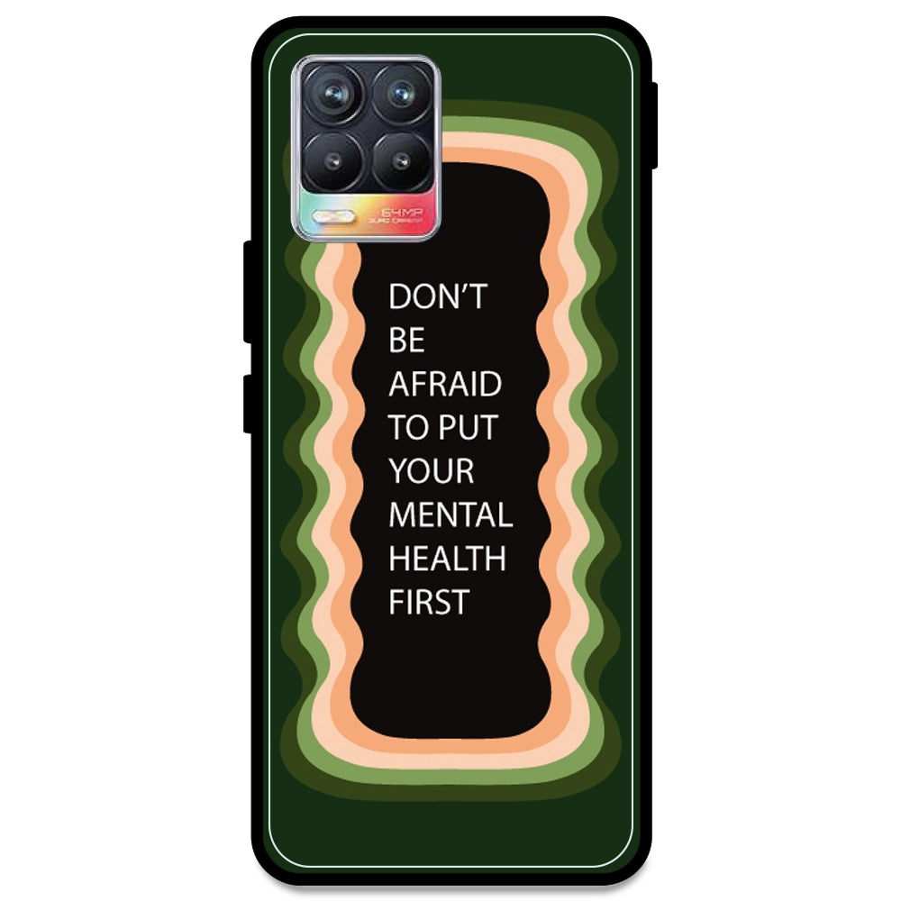 'Don't be Afraid To Put Your Mental Health First' - Olive Green Armor Case For Realme Models Realme 8 4G