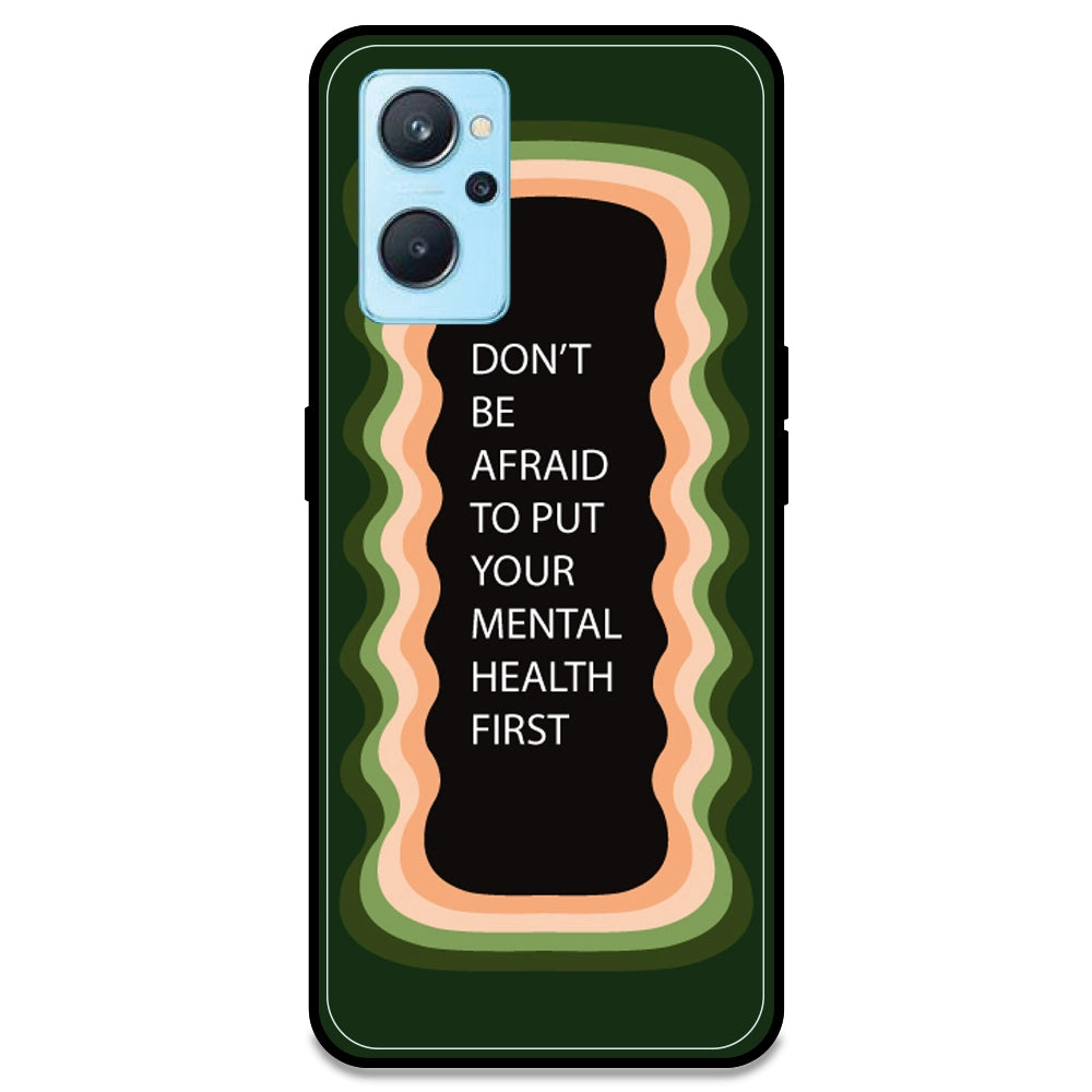 'Don't be Afraid To Put Your Mental Health First' - Olive Green Armor Case For Realme Models Realme 9i 4G