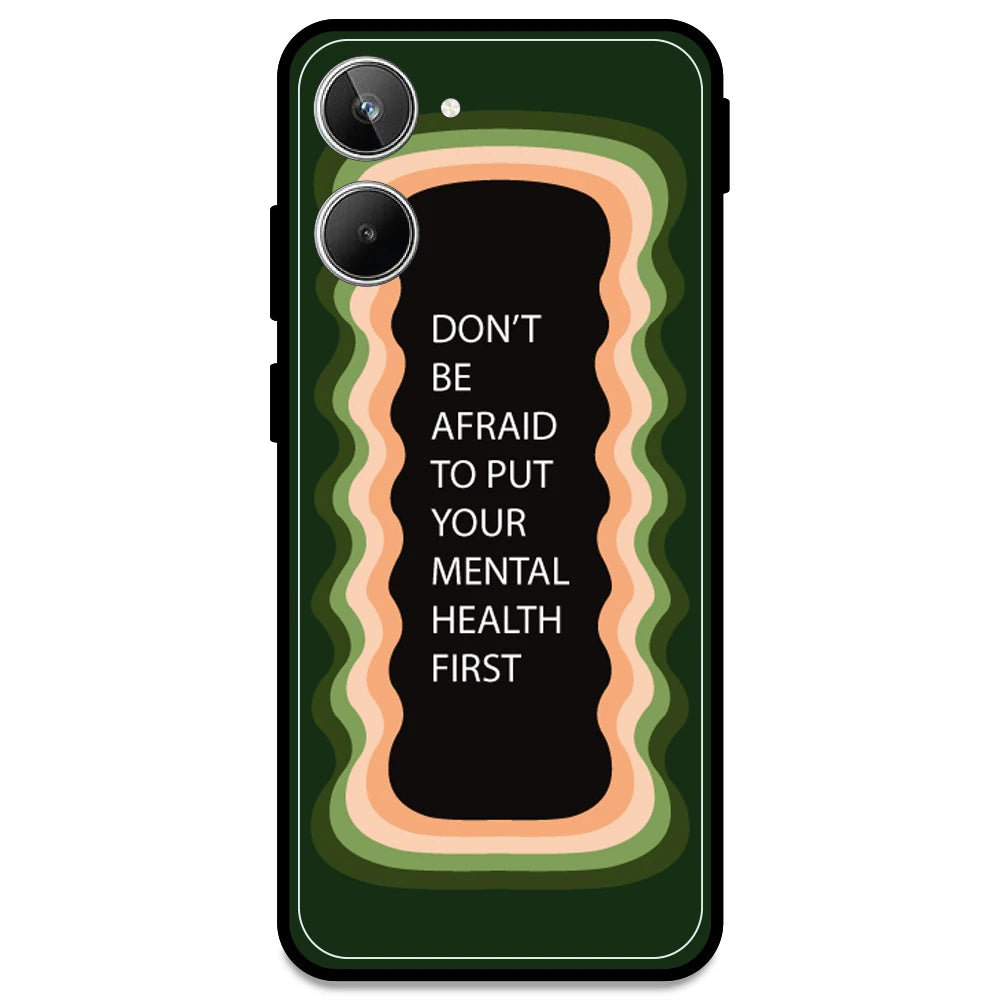 'Don't be Afraid To Put Your Mental Health First' - Olive Green Armor Case For Realme Models Realme 10 Pro