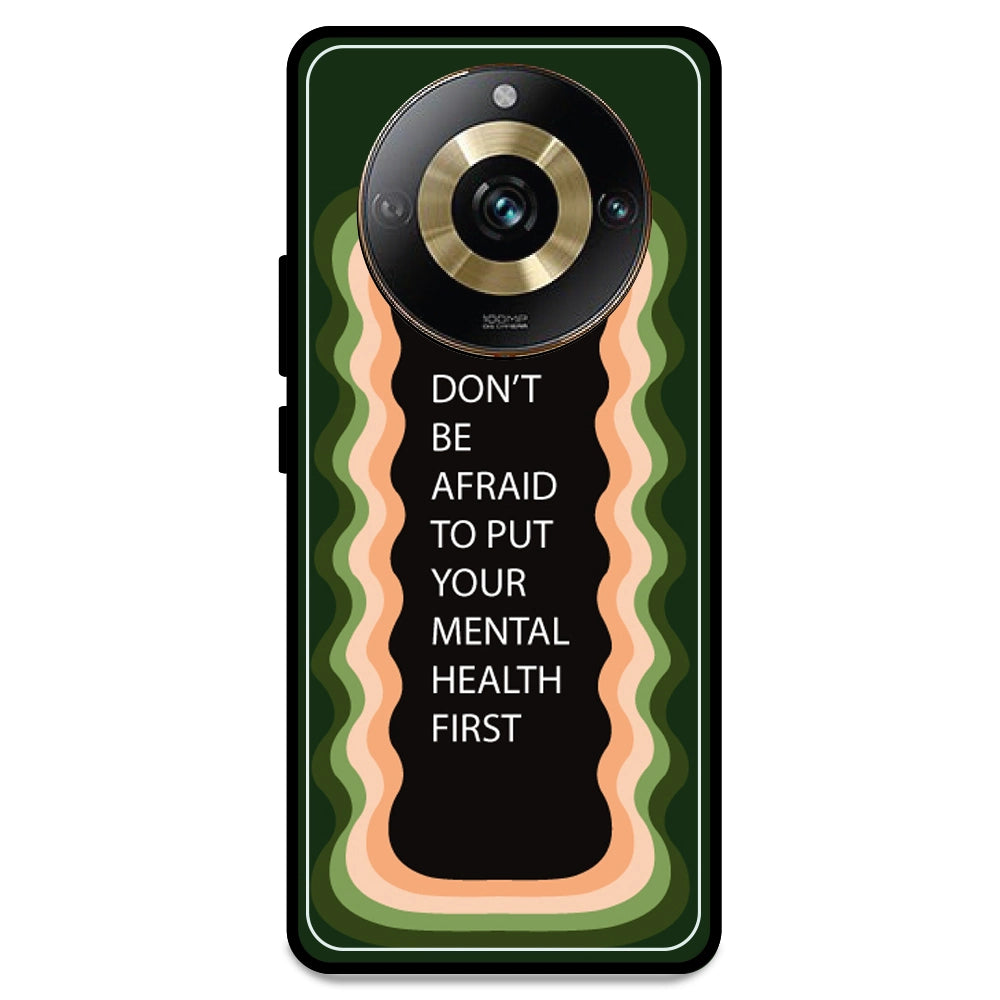 'Don't be Afraid To Put Your Mental Health First' - Olive Green Armor Case For Realme Models Realme 11 Pro 5G