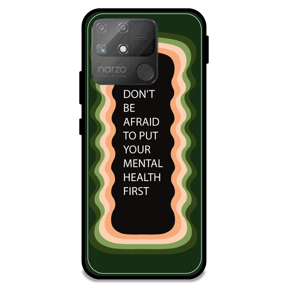 'Don't be Afraid To Put Your Mental Health First' - Olive Green Armor Case For Realme Models Realme Narzo 50A