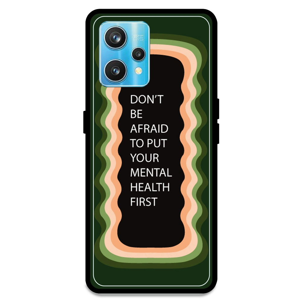 'Don't be Afraid To Put Your Mental Health First' - Olive Green Armor Case For Realme Models Realme 9 Pro Plus