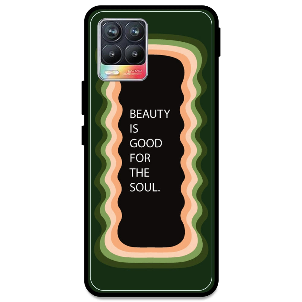 'Beauty Is Good For The Soul' - Olive Green Armor Case For Realme Models Realme 8 4G