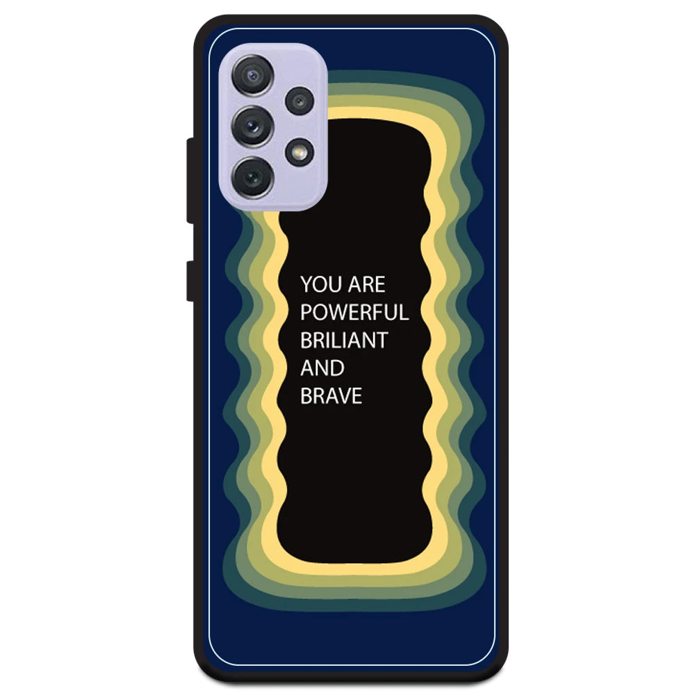 'You Are Powerful, Brilliant & Brave' - Dark Blue Armor Case For Samsung Models Samsung A72