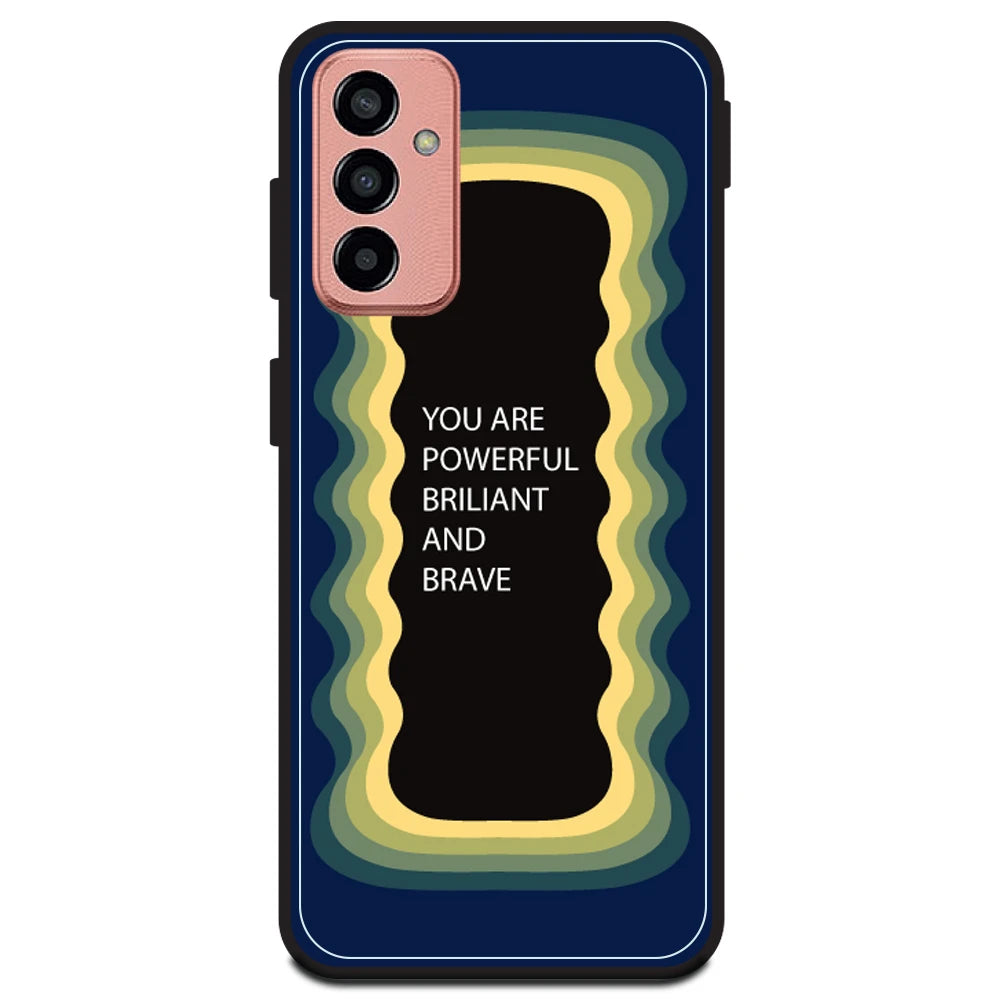 'You Are Powerful, Brilliant & Brave' - Dark Blue Armor Case For Samsung Models Samsung M13