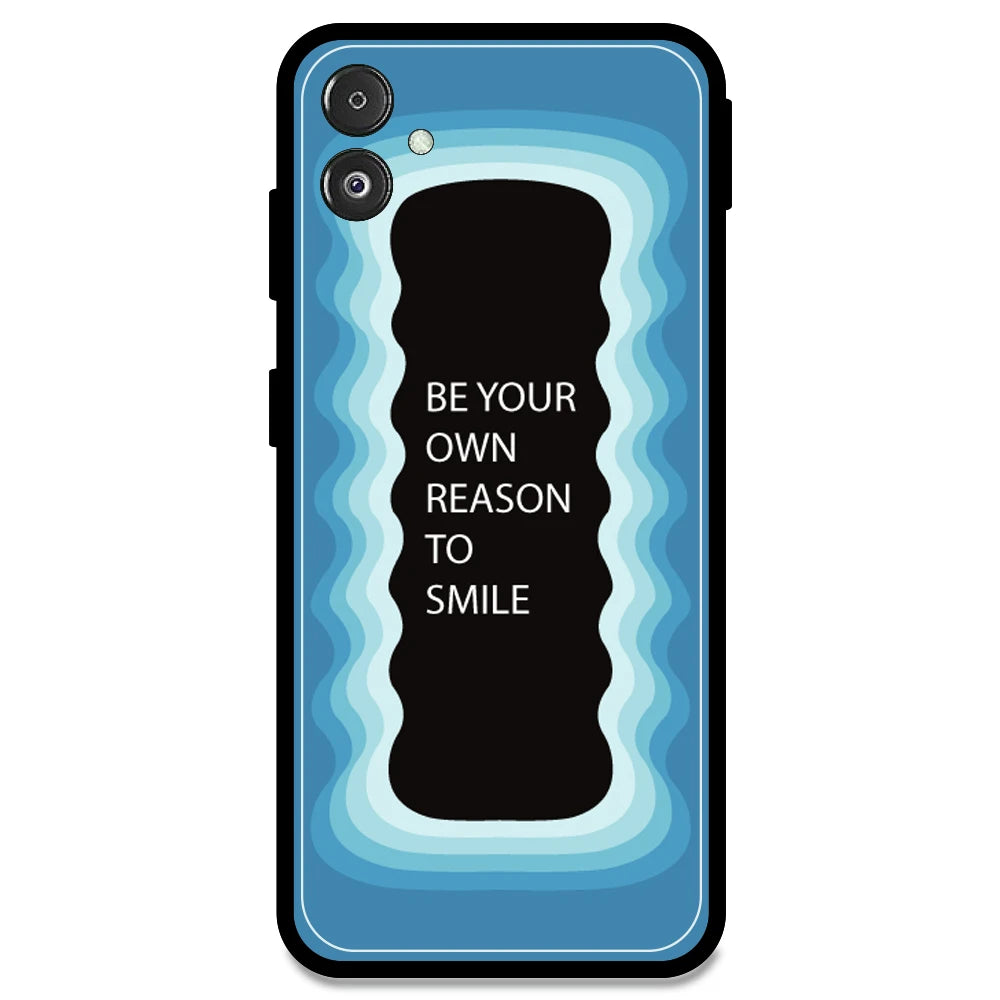 'Be Your Own Reason To Smile' - Blue Armor Case For Samsung Models Samsung F14 5G