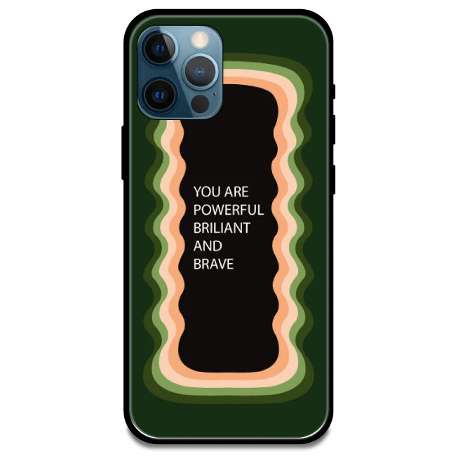 'You Are Powerful, Brilliant & Brave' Olive Green - Glossy Metal Silicone Case For Apple iPhone Models apple iphone 15 pro