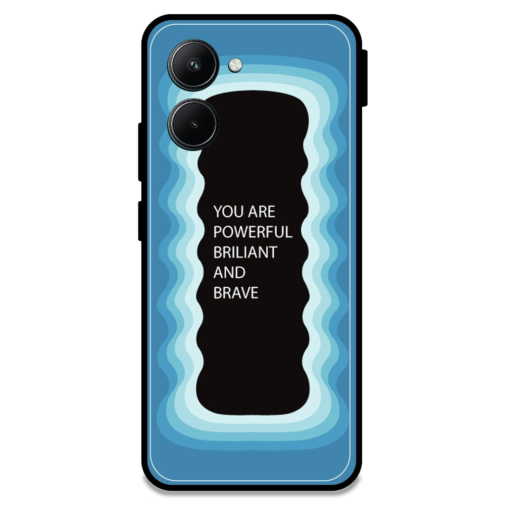 'You Are Powerful, Brilliant & Brave' - Blue Armor Case For Realme Models Realme C33