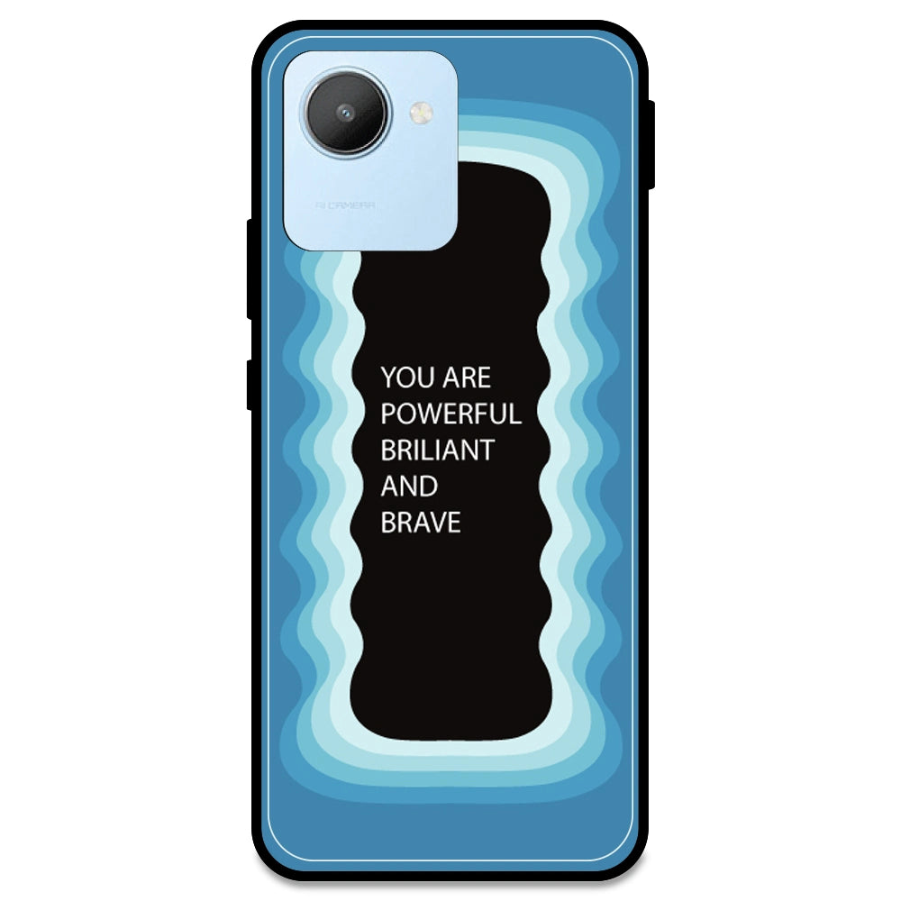 'You Are Powerful, Brilliant & Brave' - Blue Armor Case For Realme Models Realme C30