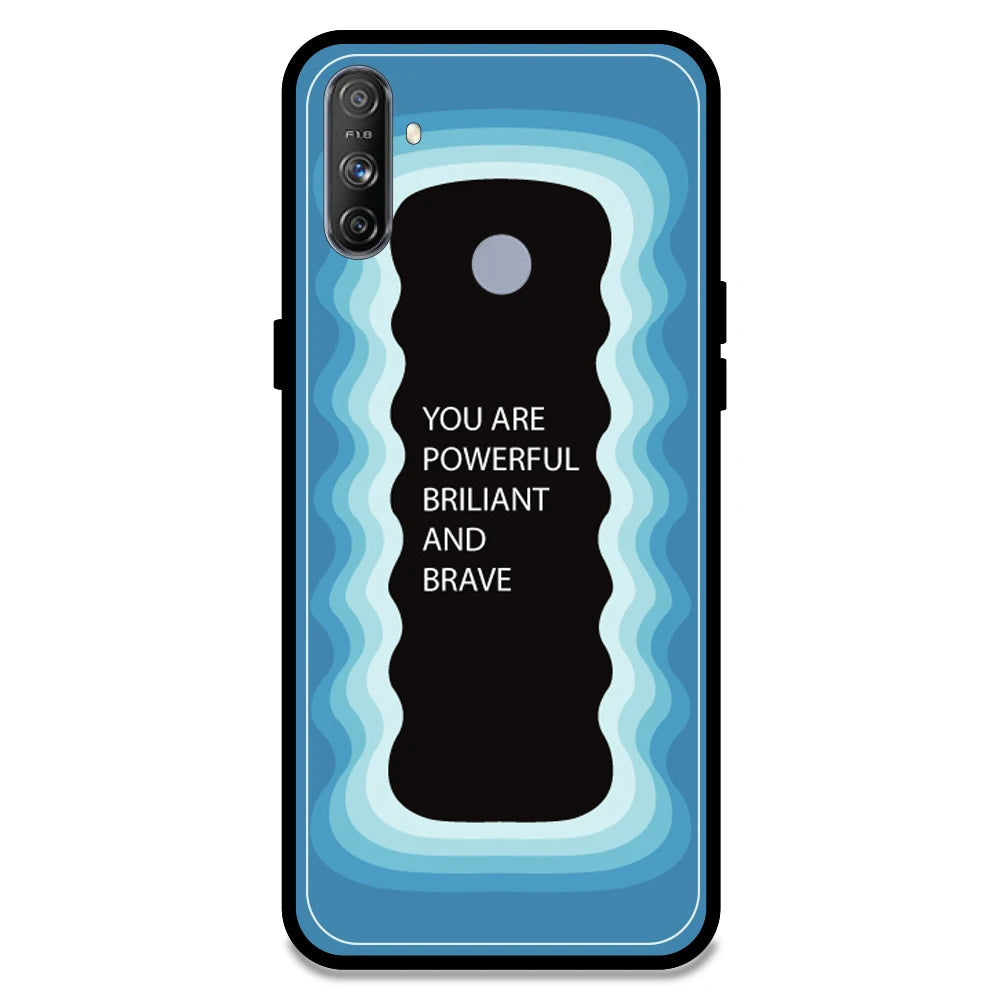 'You Are Powerful, Brilliant & Brave' - Blue Armor Case For Realme Models Realme Narzo 20A