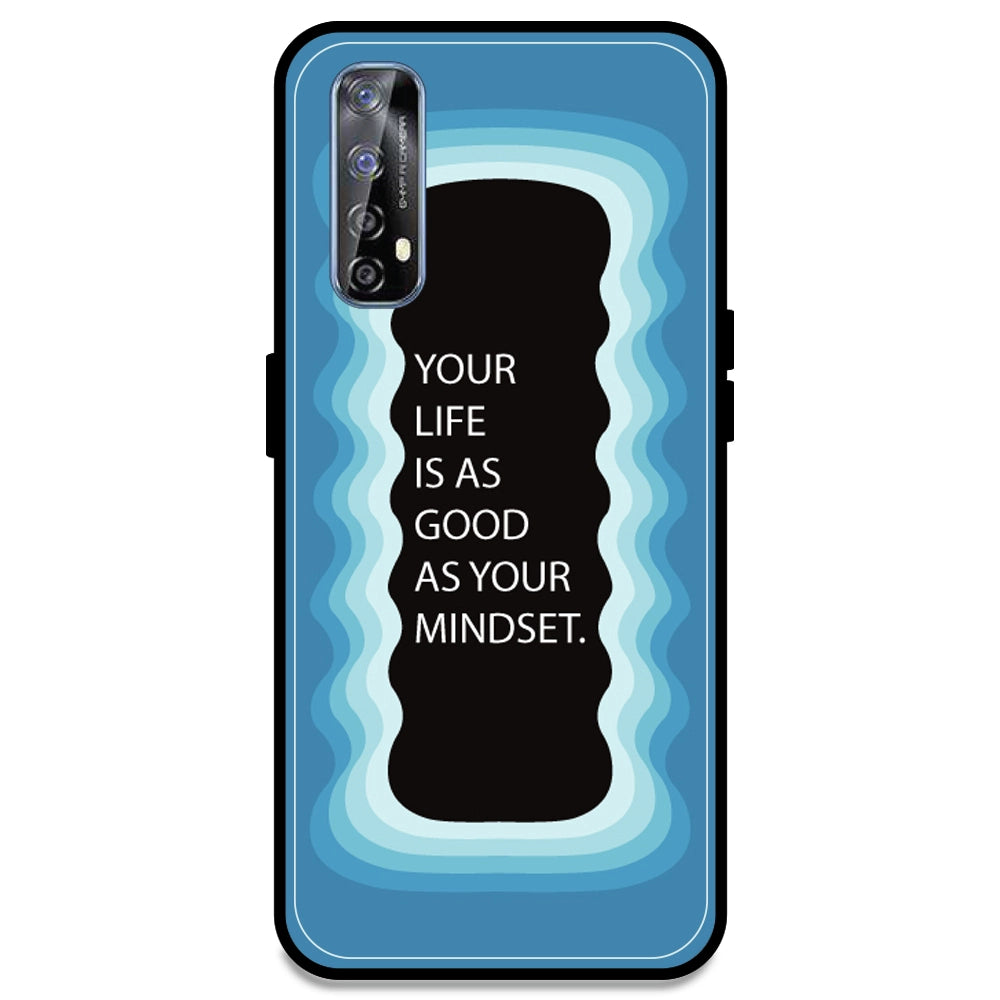 'Your Life Is As Good As Your Mindset' - Blue Armor Case For Realme Models Realme 7
