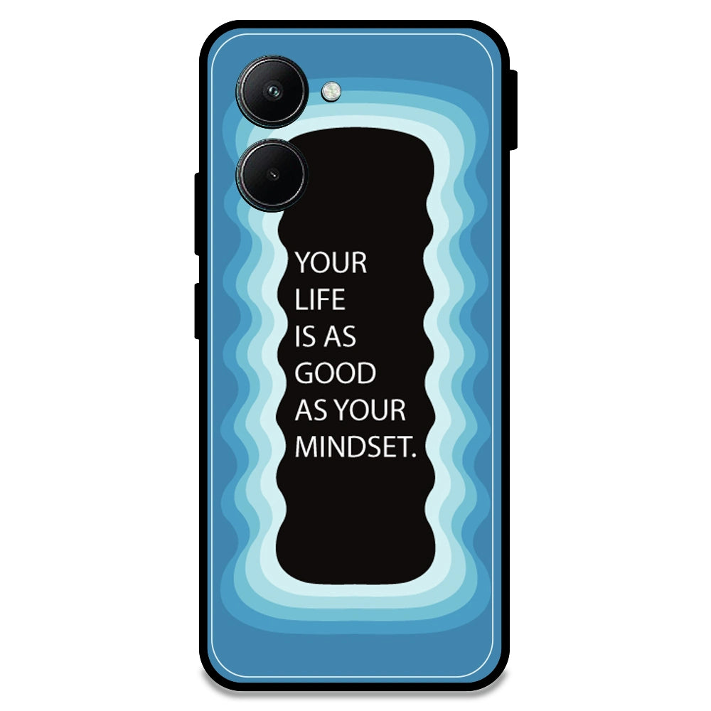 'Your Life Is As Good As Your Mindset' - Blue Armor Case For Realme Models Realme C33
