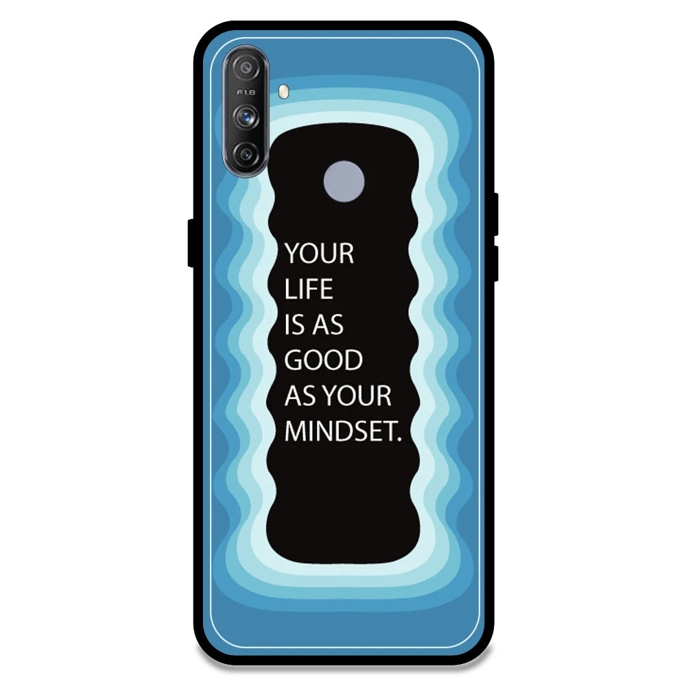 'Your Life Is As Good As Your Mindset' - Blue Armor Case For Realme Models Realme Narzo 20A