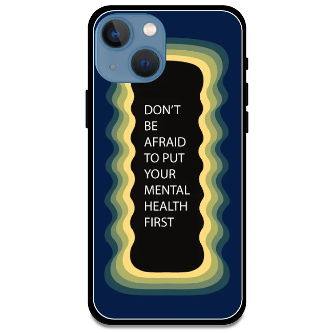 'Don't be Afraid To Put Your Mental Health First' Dark Blue - Glossy Metal Silicone Case For Apple iPhone Models Apple iPhone 13 mini