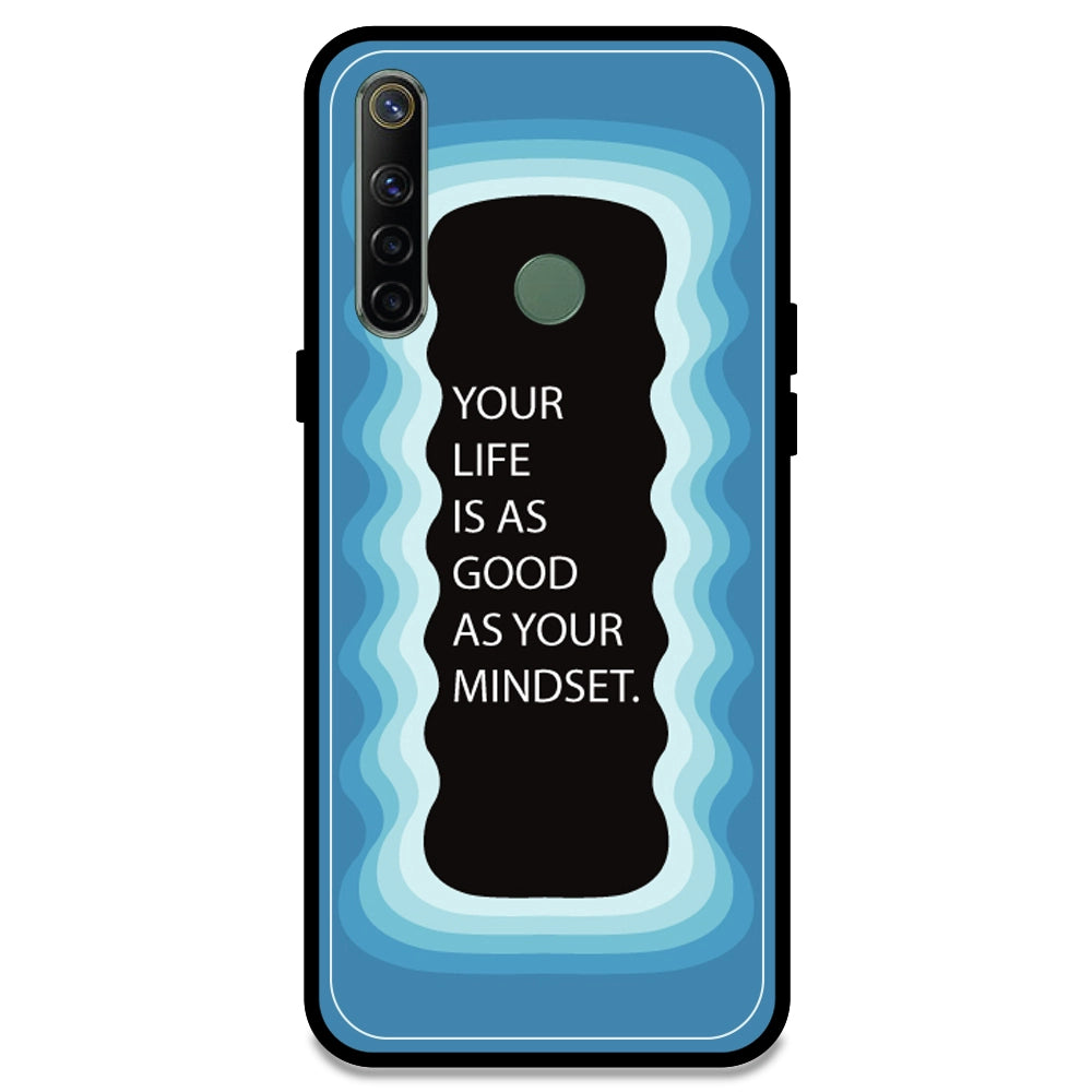 'Your Life Is As Good As Your Mindset' - Blue Armor Case For Realme Models Realme Narzo 10
