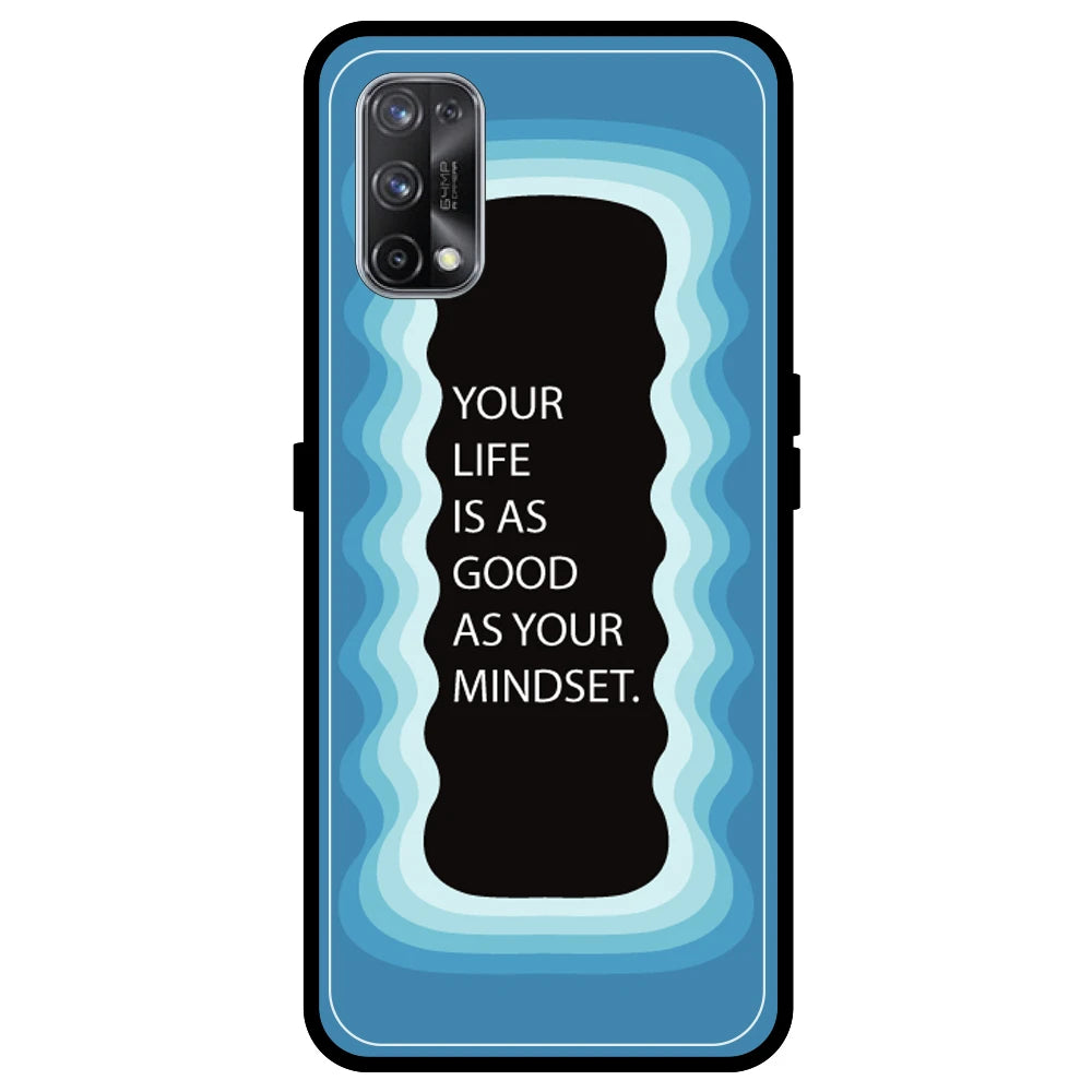 'Your Life Is As Good As Your Mindset' - Blue Armor Case For Realme Models Realme X7