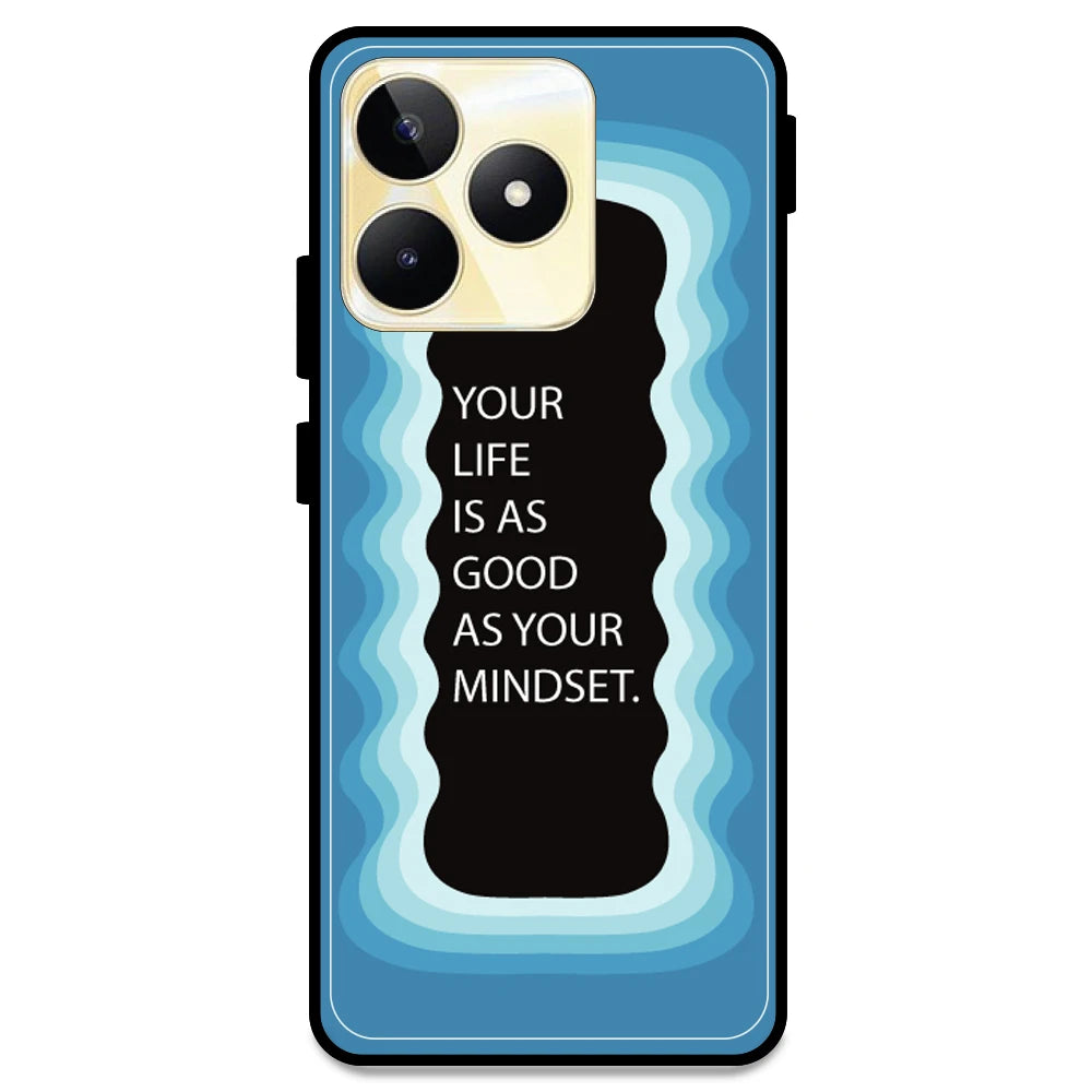 'Your Life Is As Good As Your Mindset' - Blue Armor Case For Realme Models Realme Narzo N53