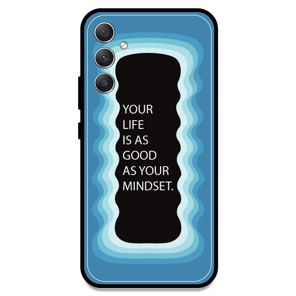 'Your Life Is As Good As Your Mindset' - Blue Armor Case For Samsung Models Samsung A34 5G